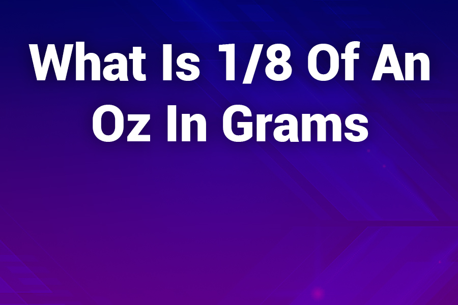 what is 18 of an oz in grams